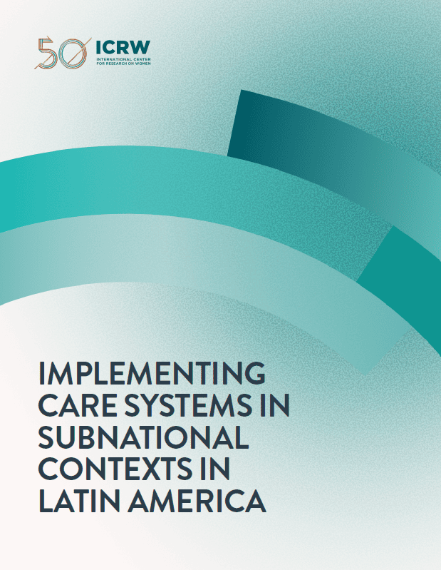Implementing Care Systems in Subnational Contexts in Latin America